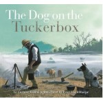 The Dog on the Tuckerbox - by Corinne Fenton  